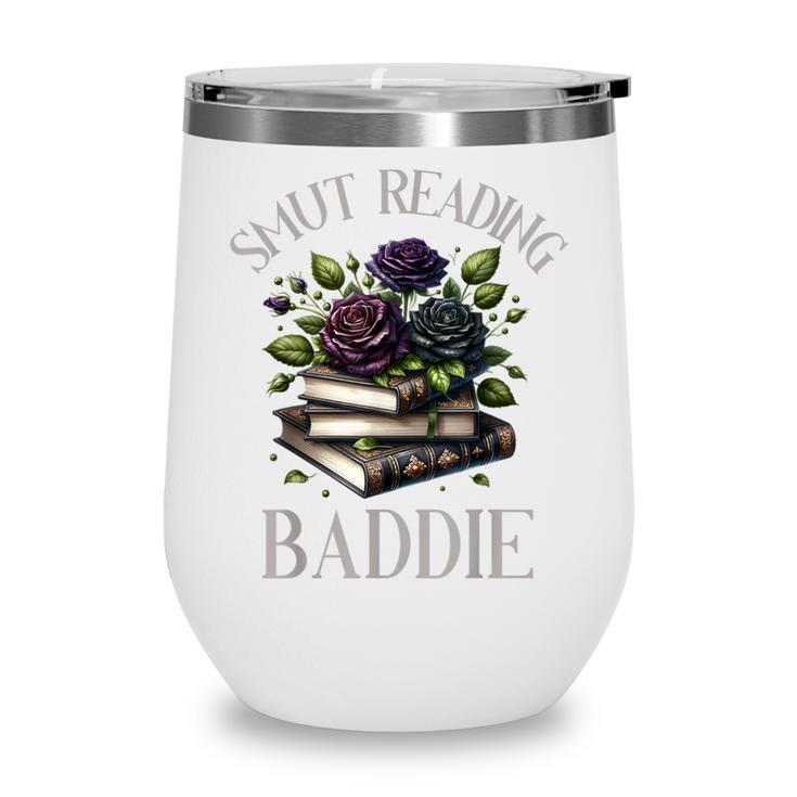 Dark Romance Reader Smutt Book Merch Spicy Books Smut Baddie Wine Tumbler