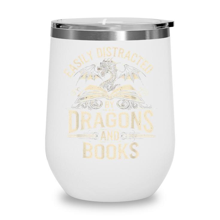 Easily Distracted By Books & Dragons Bookworm Reading Wine Tumbler