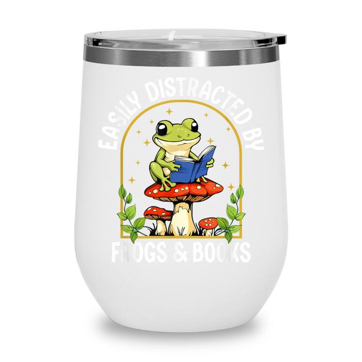 Easily Distracted By Frogs And Books Wine Tumbler