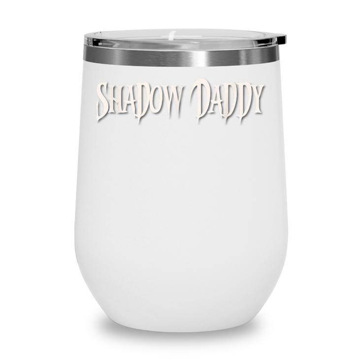Fantasy Romantasy Book Lover MMC Shadow Daddy Wine Tumbler