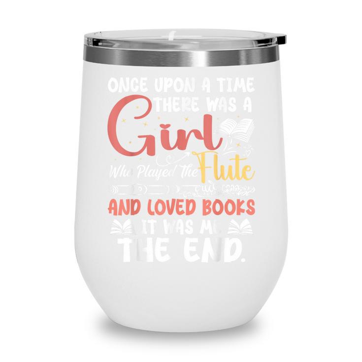 Flute Player Book Lover Flutist Marching Band Musician Flute Wine Tumbler
