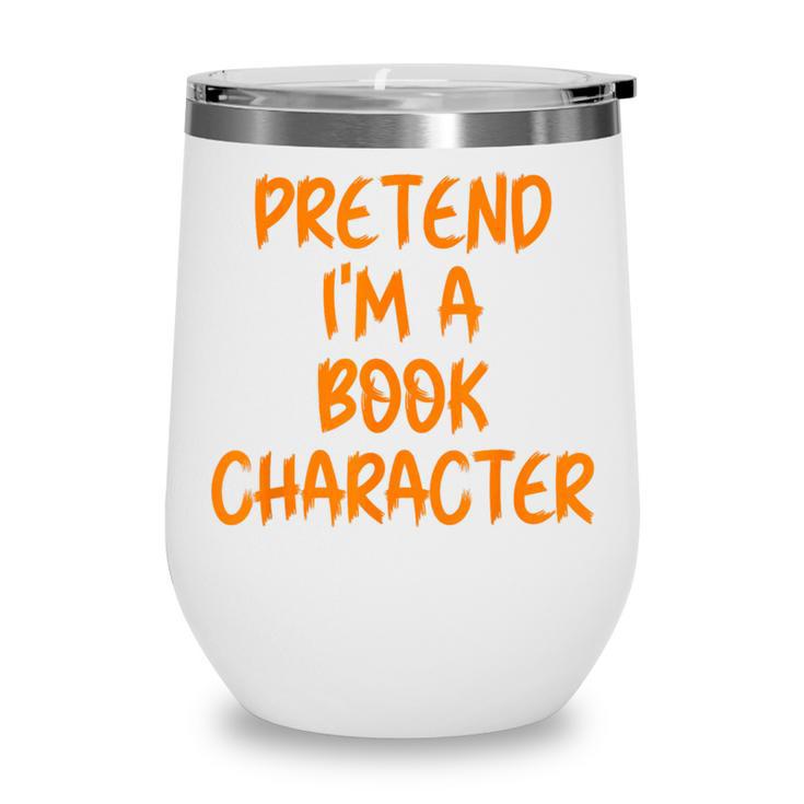 Halloween Pretend I'm Book Character Costume Lazy Adult Kids Wine Tumbler