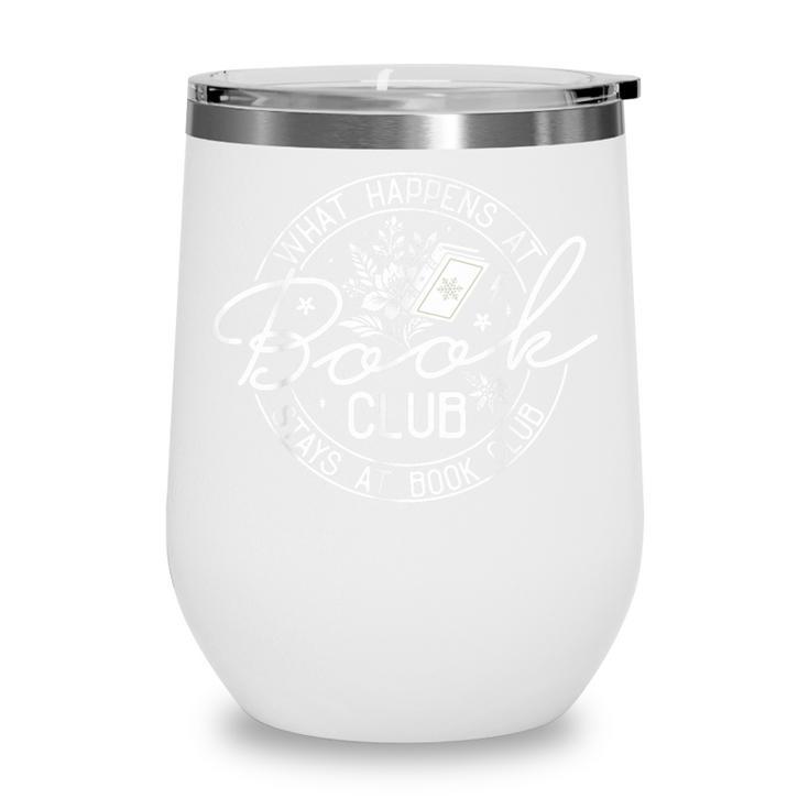What Happens At Book Club Stays At Book Club Wine Tumbler