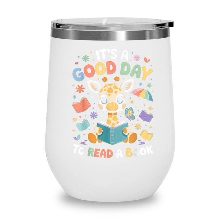 It's a Good Day To Read a Book Cute Giraffe Wine Tumbler