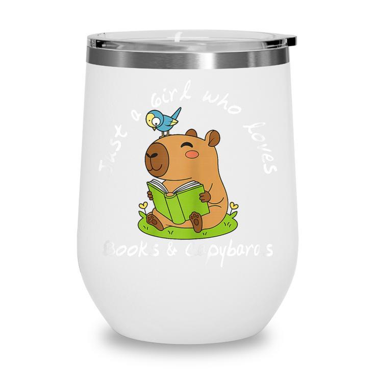 Just a Girl Who Loves Books And Capybaras Wine Tumbler