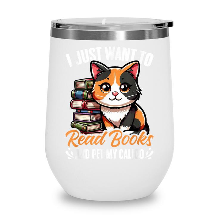 Kawaii Feline Book Reading Read Books Pet My Calico Cat Men Women Wine Tumbler