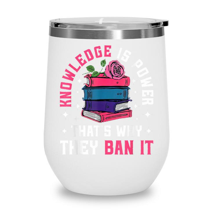 Knowledge Is Power Book Club Librarian Read Banned Books Wine Tumbler