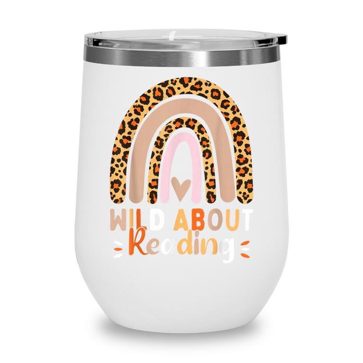Leopard Teacher Wild About Reading Books Reader Librarian Wine Tumbler