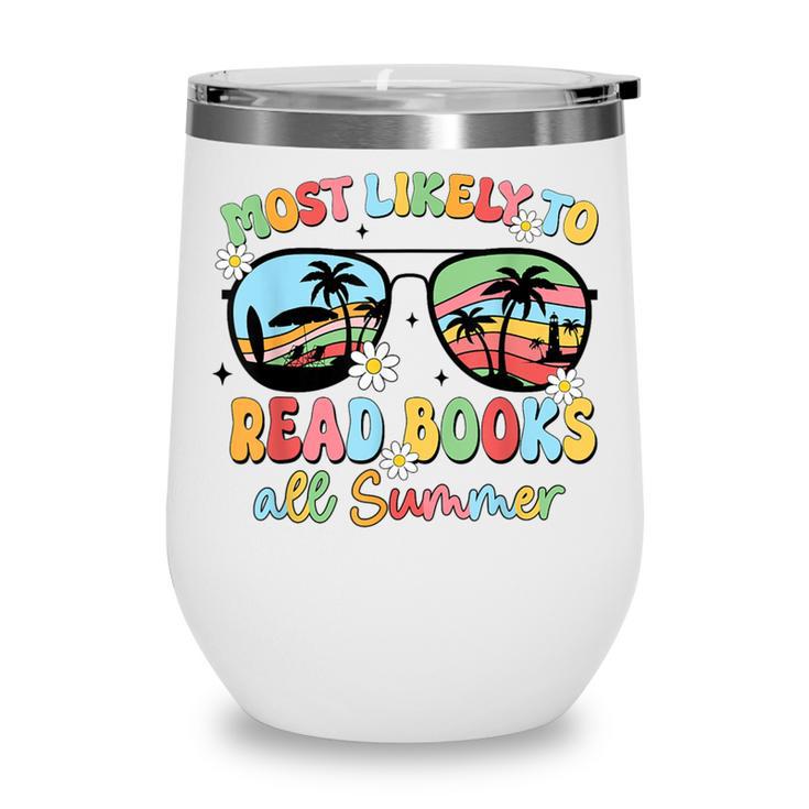 Most Likely To Read Books All Summer Book Lovers Wine Tumbler