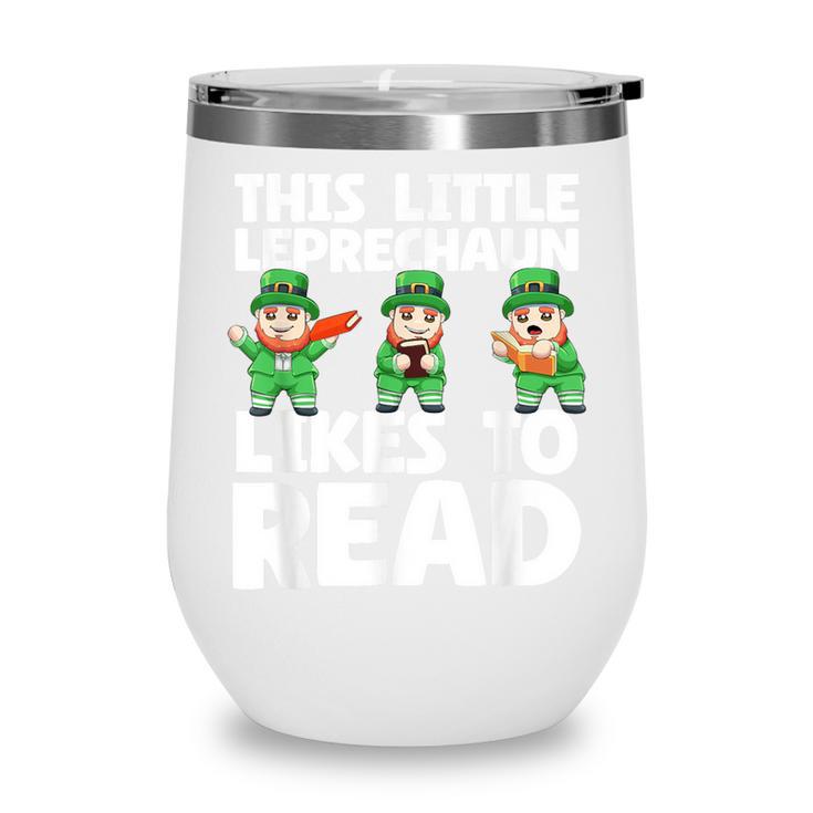 This Little Leprechaun Likes To Read St Patrick's Day Book Wine Tumbler