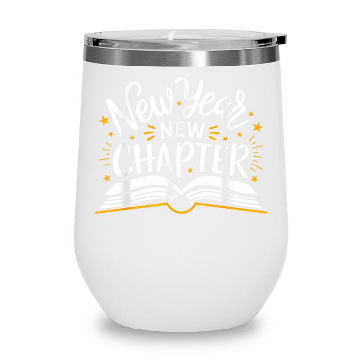 New Year New Chapter Happy New Year 2025 Book Wine Tumbler