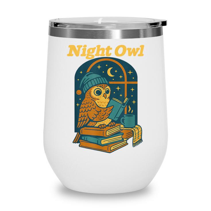 Night Owl Cozy Reading Tea Coffee Lover Bookworm Cute Wine Tumbler