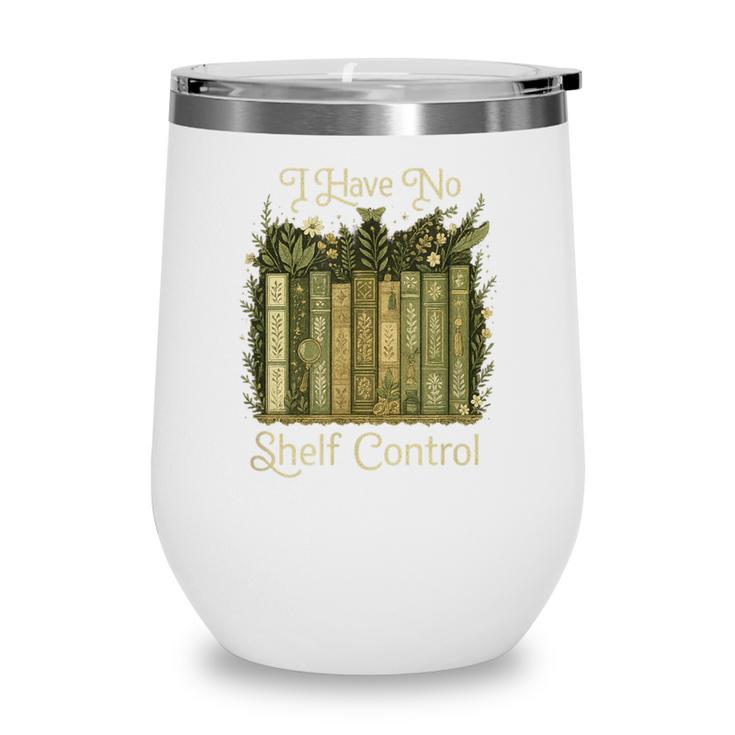I Have No Shelf Control Vintage Botanical Books Graphic Wine Tumbler