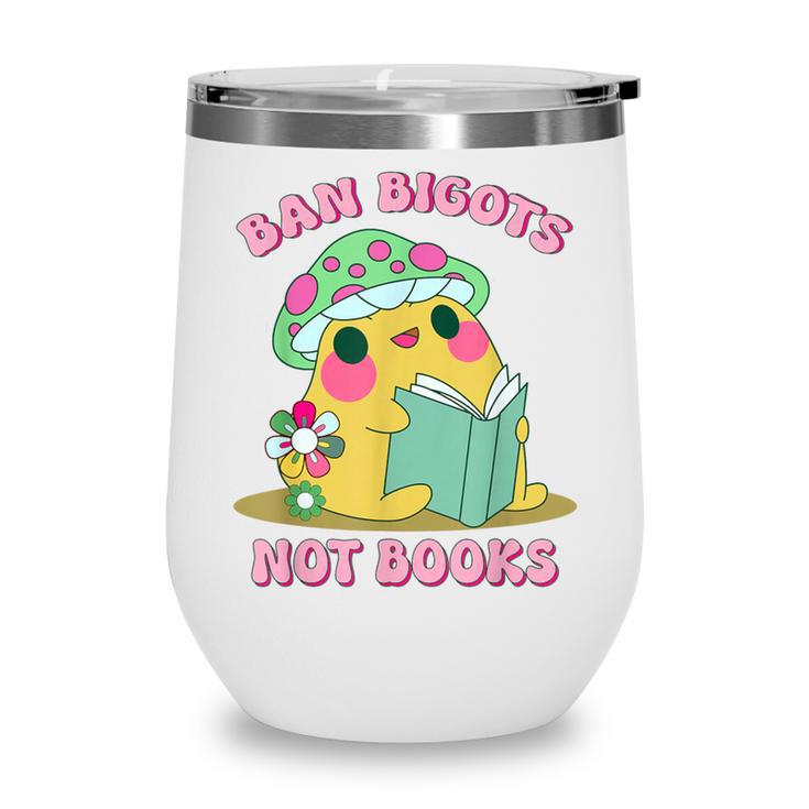 Do Not Forbid Fanatics Books Funny Mushroom Books Reading Wine Tumbler