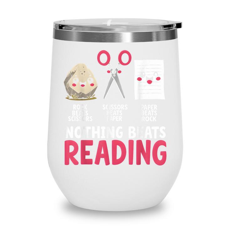 Nothing Beats Reading Rock Paper Scissors Book Lover Library Wine Tumbler