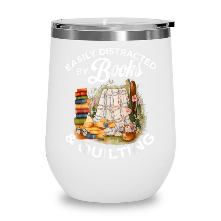 Quilting Sewing Machine Quilter Easily Distracted By Book Wine Tumbler