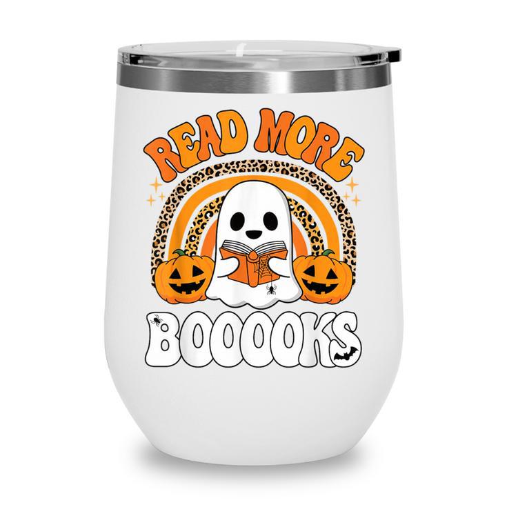 Read More Books Booooks Ghost Pumpkin Cute Teacher Halloween Wine Tumbler