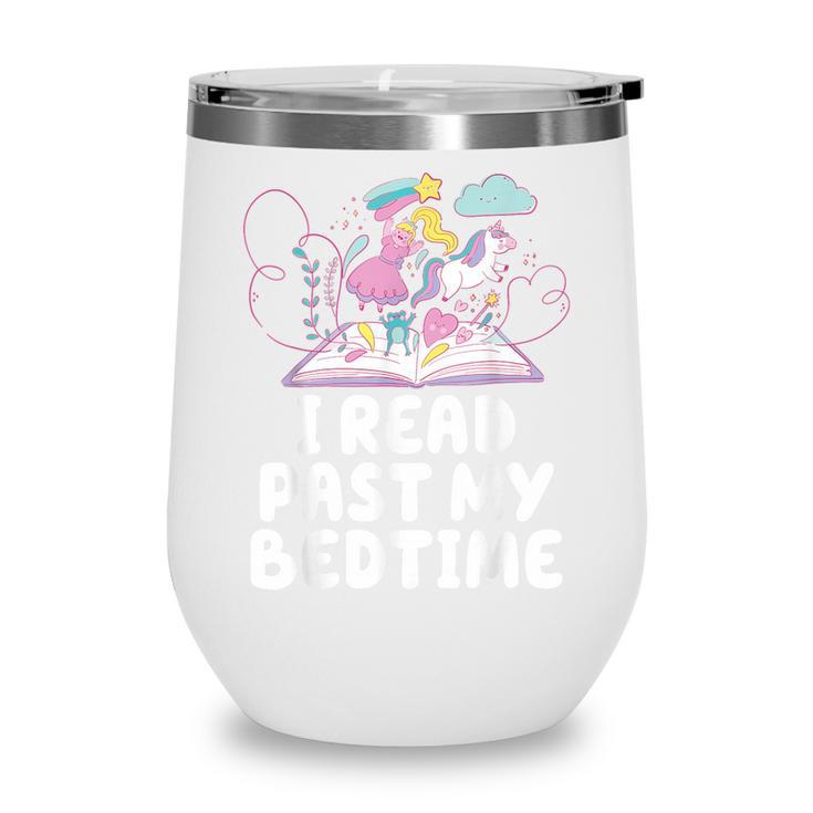 I Read Past My Bedtime Reading Unicorn Book Lover Wine Tumbler