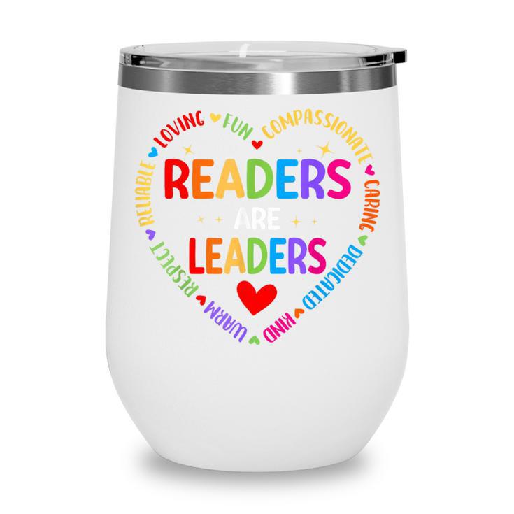 Readers Are Leaders Reading Teacher Women Kids Book Lovers Wine Tumbler