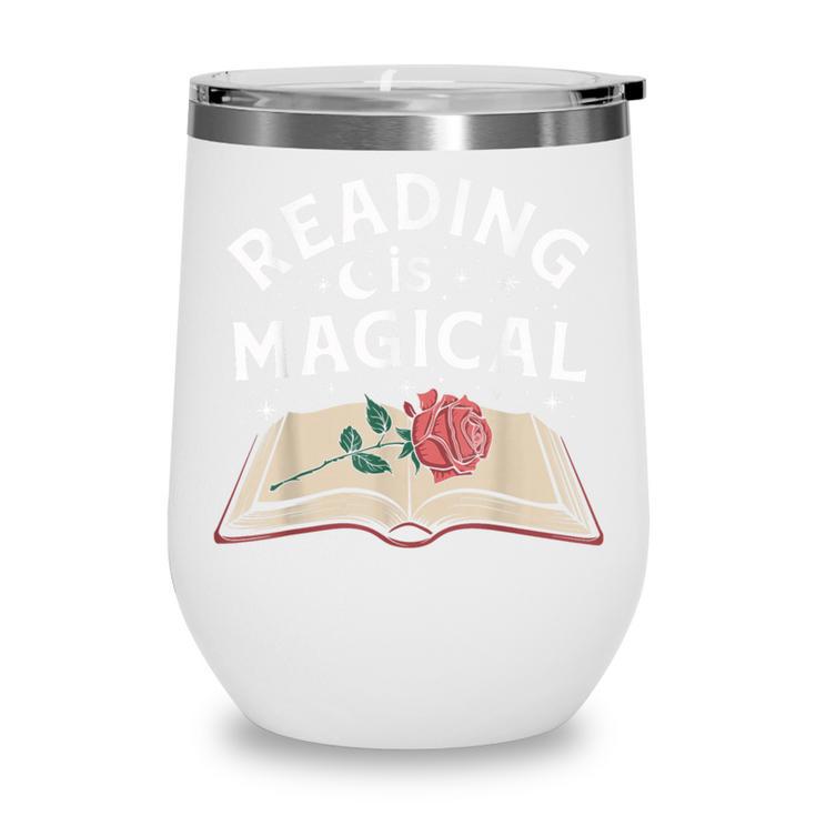 Reading Is Magical Book Lover Bookworm Librarian Library Day Wine Tumbler