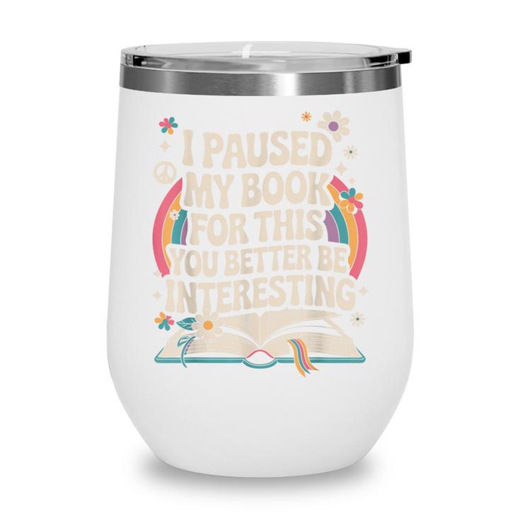 Reading Quote For Bookworm And Librarian Wine Tumbler