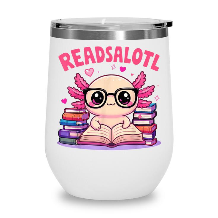 Readsolotl Pink Kawaii Axolotl Book Lover Reading Wine Tumbler