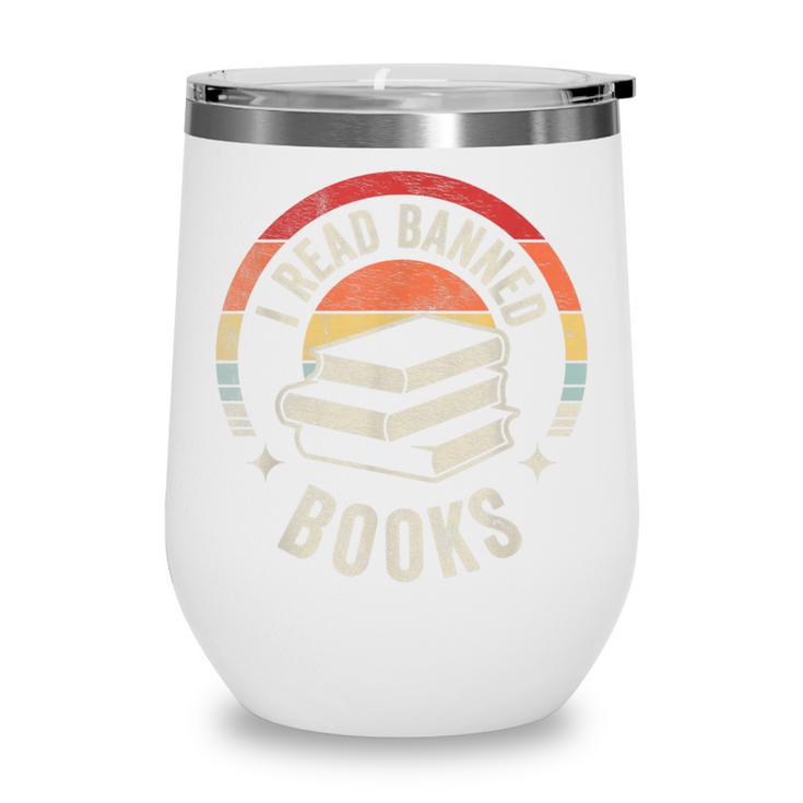 Retro Vintage Banned Books Shirt I Read Banned Books Wine Tumbler