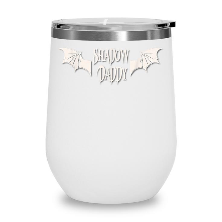 Romantasy Dark Romance Book Bat Boy Wings Shadow Daddy Lover Wine Tumbler