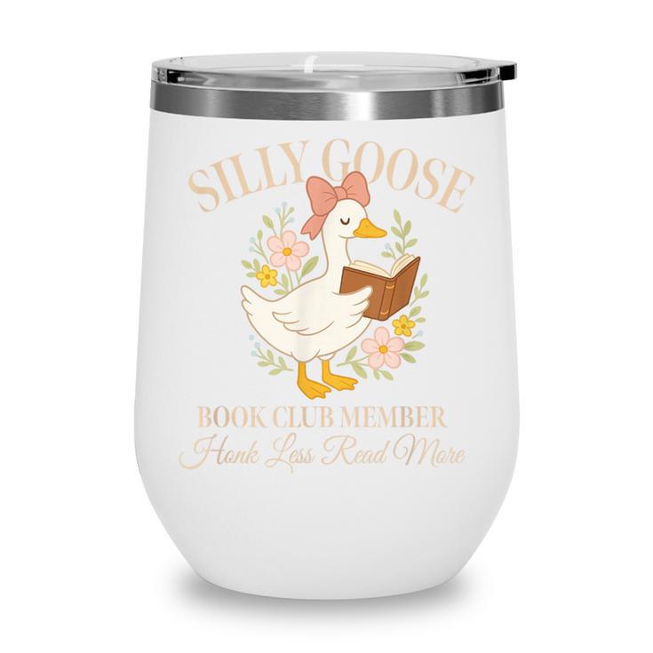 Silly Goose Book Club Member Reading Lover Wine Tumbler