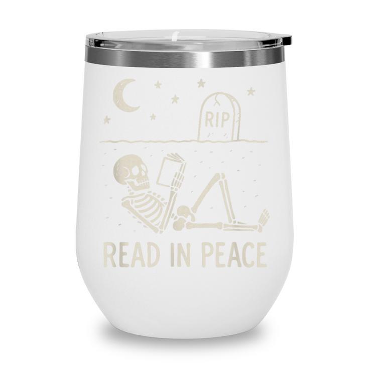 Skeleton Read In Peace Halloween Book Graphic Bookish Wine Tumbler