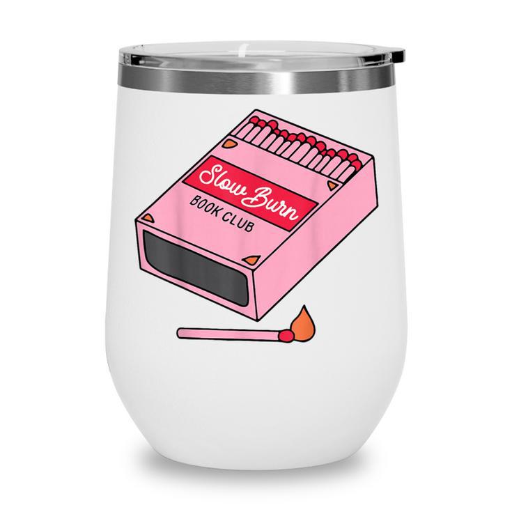 Slow Burn Book Club Wine Tumbler