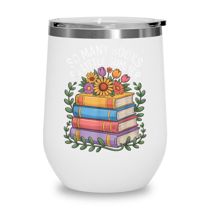 So Many Books So Little Summer Wine Tumbler