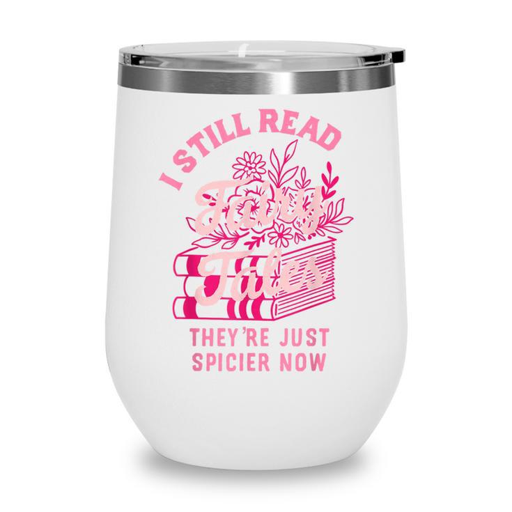 Spicy Book Lover For Women Who Love To Read Romance Fantasy Wine Tumbler