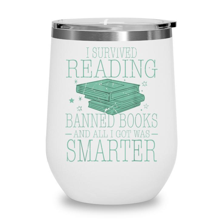 I Survived Reading Banned Books And All I Got Was Sma Wine Tumbler
