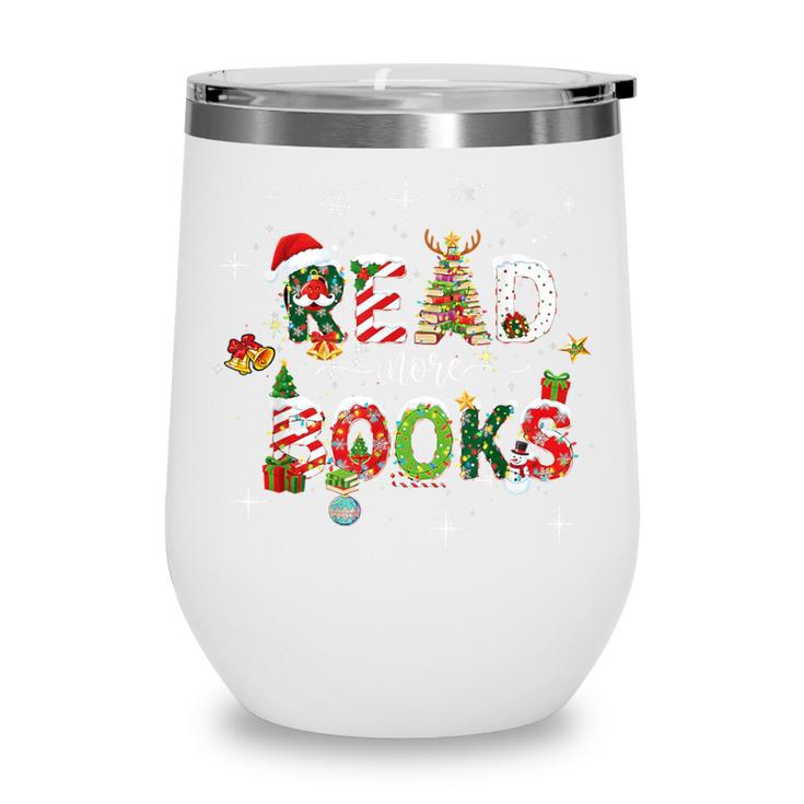 Teacher Read More Books Christmas Reading Bookworm Librarian Wine Tumbler