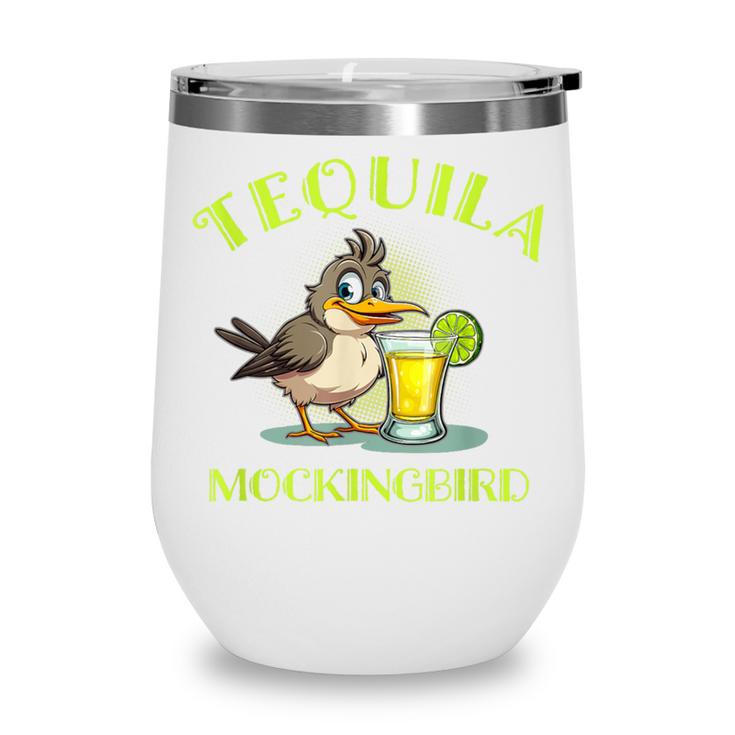 Tequila Mockingbird For Book Lovers And Writers Wine Tumbler