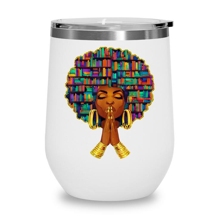 History Month Afro Women Book Lover Librarian Teacher Wine Tumbler