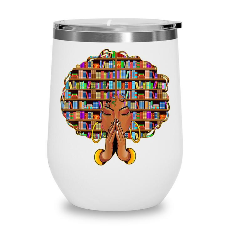History Month Afro Women Girls Book Lover Librarian Wine Tumbler