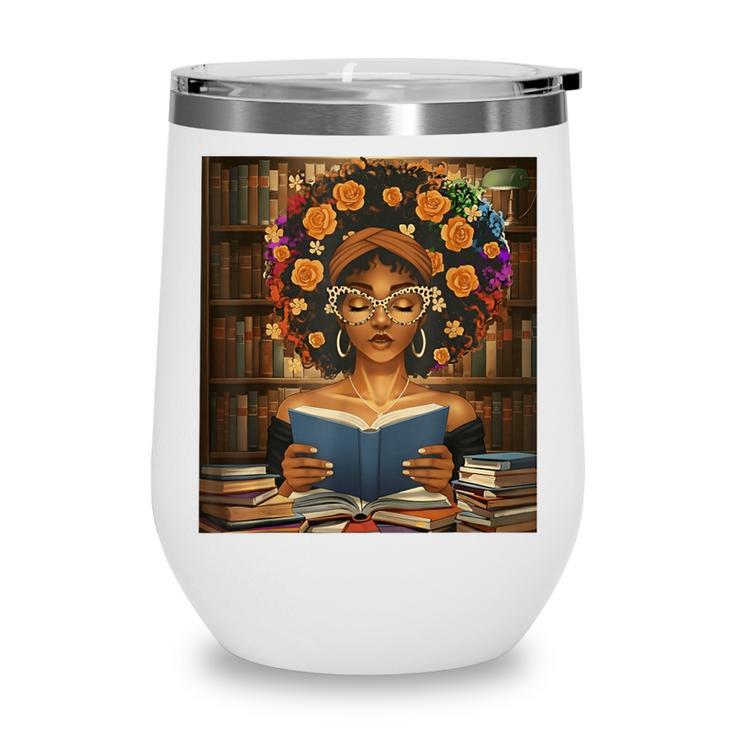History Month Black Afro Girl Women Book Lovers Flower Wine Tumbler