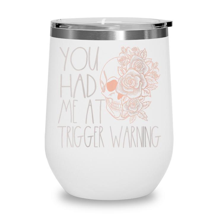 Trigger Warning Dark Romance Reader Smut Spicy Book Merch Wine Tumbler