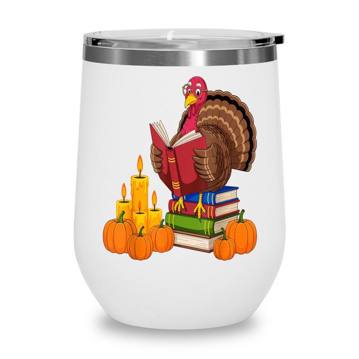 Turkey Reading Books Fall Thanksgiving Teacher Book Wine Tumbler