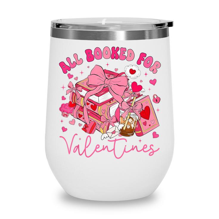Valentine All Booked Book Coffee Coquette Bow Girl Women Wine Tumbler