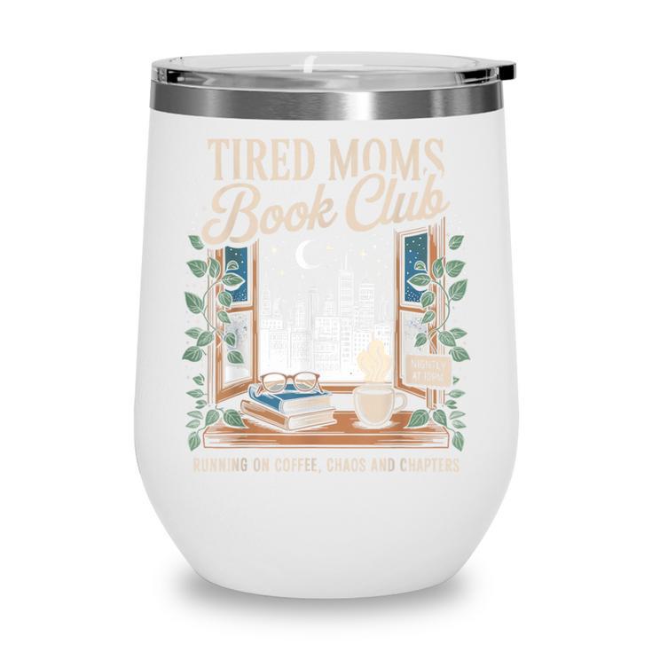 Vintage Tired Moms Book Club Bookish Booktrovert Wine Tumbler