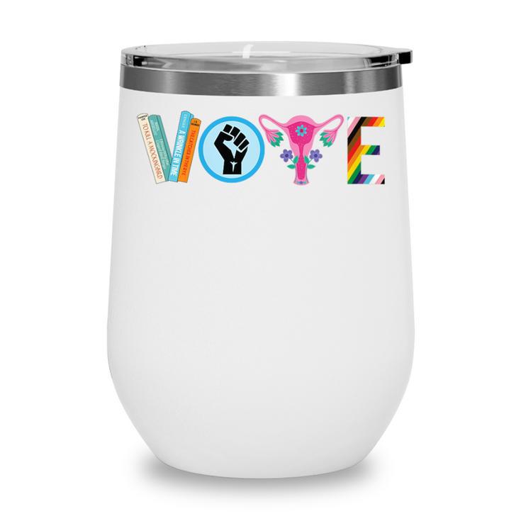 Vote Reproductive Right BLM Political Activism Lgbtq Book Wine Tumbler