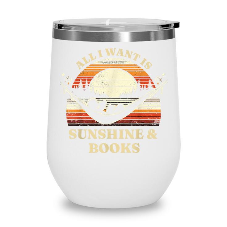 All I Want Is Sunshine & Books Summer Reading Wine Tumbler