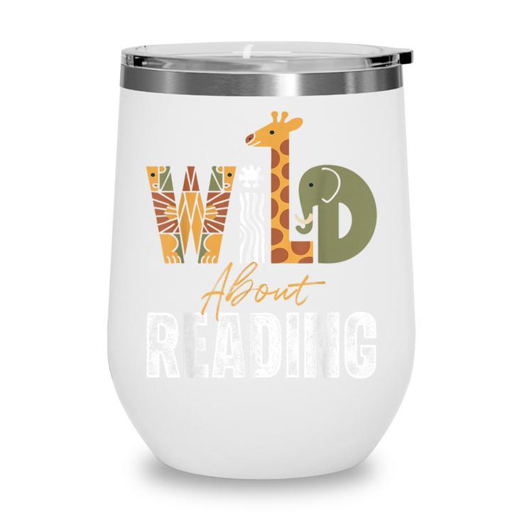 Wild About Reading Books Animal Theme Bookworm Library Day Wine Tumbler