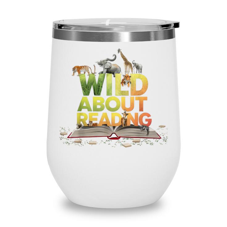 Wild About Reading Books Lovers Novelty Bookworm Library Day Wine Tumbler