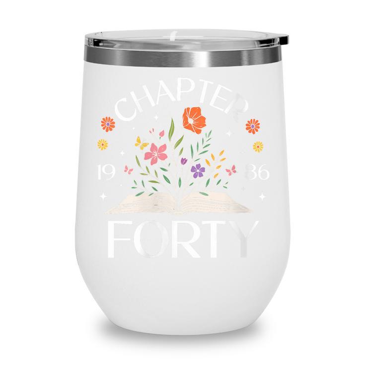 Women's 1986 Chapter Forty 40th Birthday Wildflower Book 40 Year Old Wine Tumbler