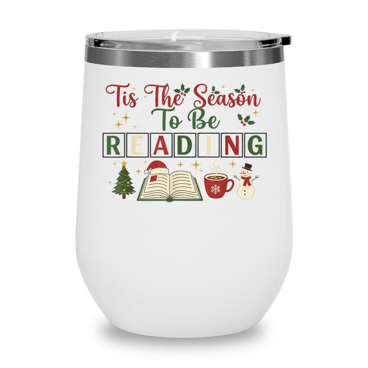Xmas Books Tis The Season To Be Reading Book Lover Wine Tumbler