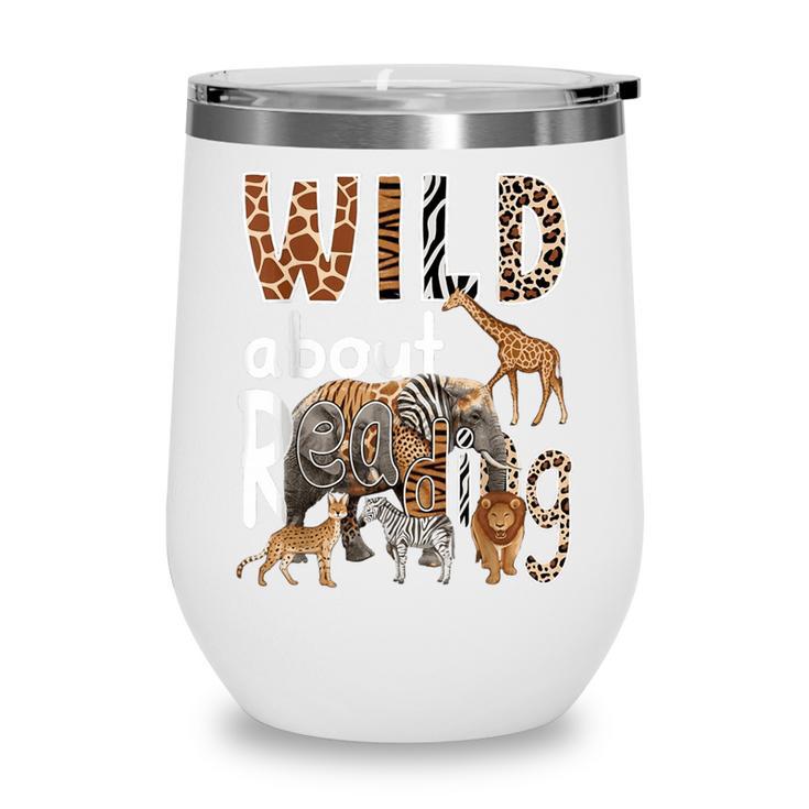 Zoo Animals Wild About Reading Books Reader Lover Librarian Wine Tumbler